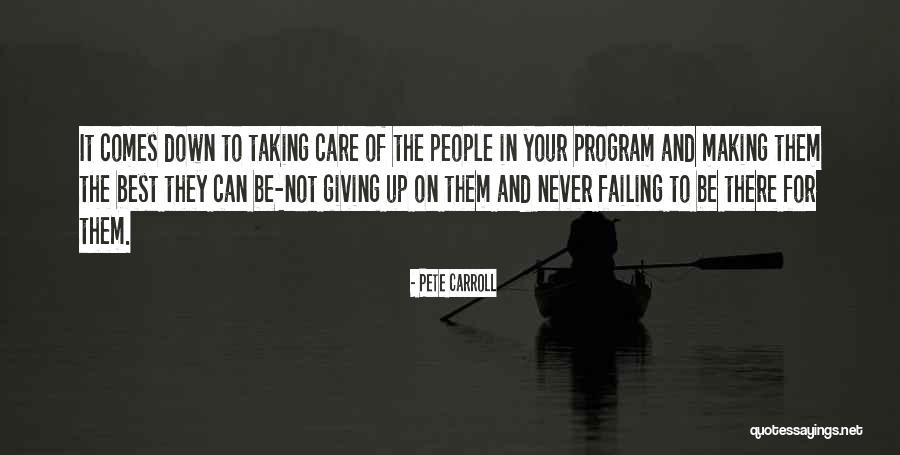 Taking And Never Giving Quotes By Pete Carroll Taking And Never Giving Quotes By Pete Carroll