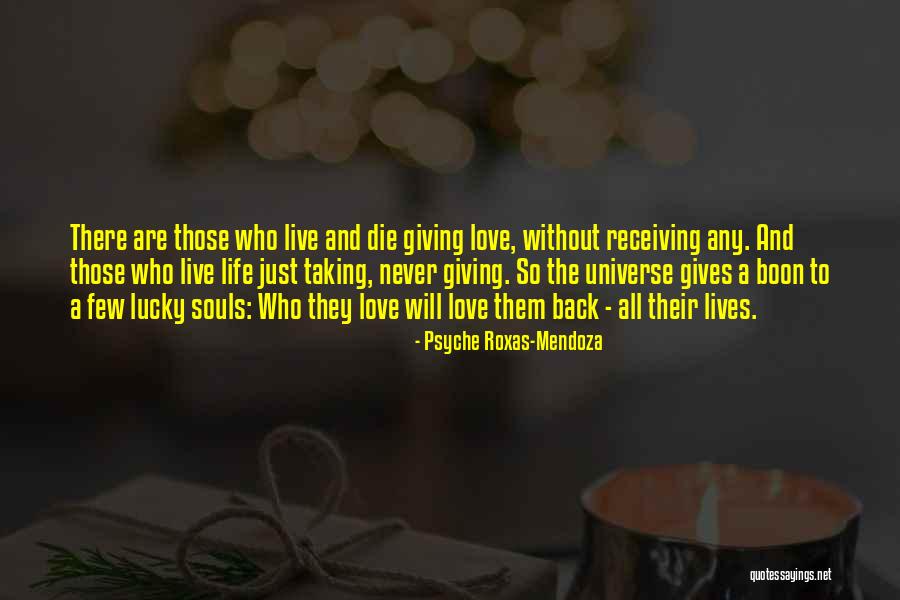 Taking And Never Giving Quotes By Psyche Roxas-Mendoza Taking And Never Giving Quotes By Psyche Roxas-Mendoza