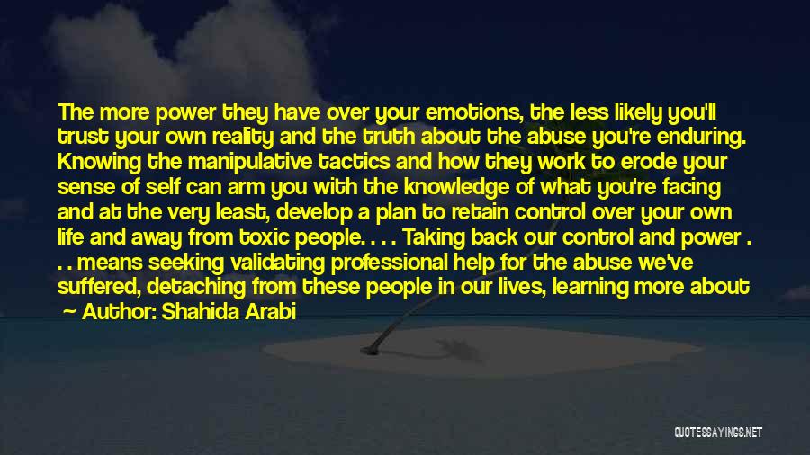 Taking Back Control Of Your Life Quotes By Shahida Arabi