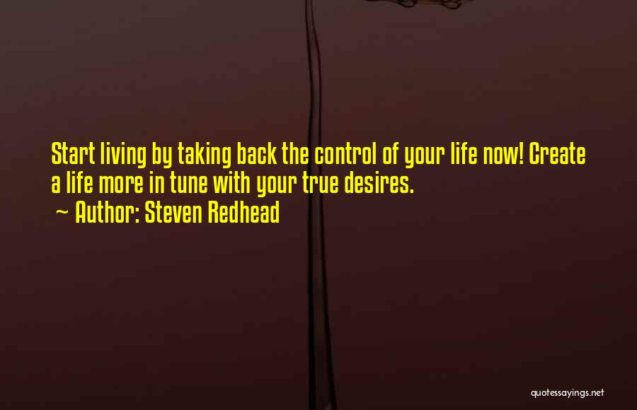 Taking Back Control Of Your Life Quotes By Steven Redhead