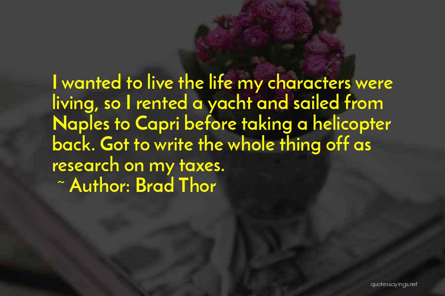 Taking Back Life Quotes By Brad Thor