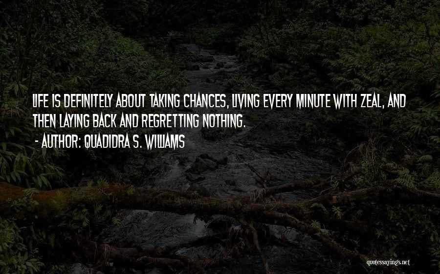 Taking Back Life Quotes By Quadidra S. Williams