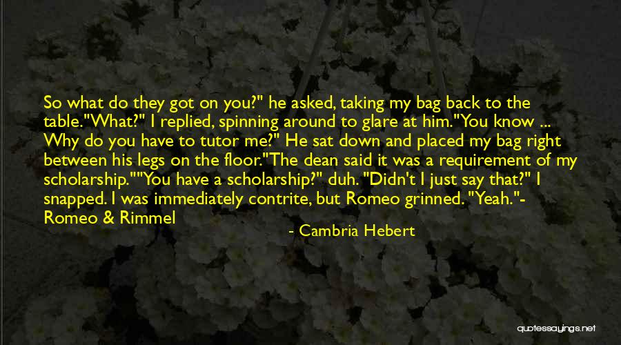 Taking Back What You Said Quotes By Cambria Hebert Taking Back What You Said Quotes By Cambria Hebert