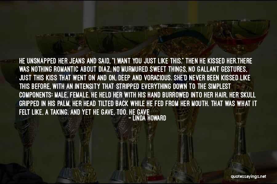 Taking Back What You Said Quotes By Linda Howard Taking Back What You Said Quotes By Linda Howard
