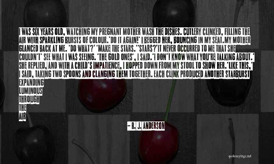 Taking Back What You Said Quotes By R. J. Anderson Taking Back What You Said Quotes By R. J. Anderson