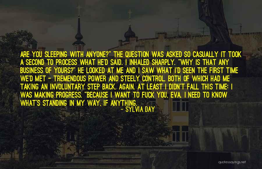 Taking Back What You Said Quotes By Sylvia Day Taking Back What You Said Quotes By Sylvia Day