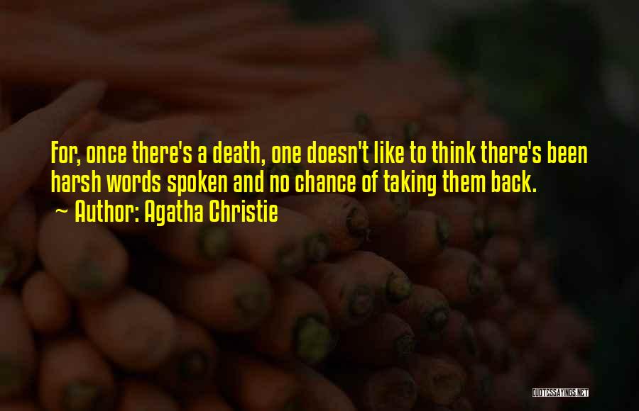 Taking Back Words Quotes By Agatha Christie