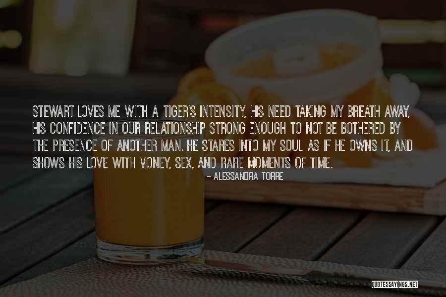 Taking Breath Away Quotes By Alessandra Torre