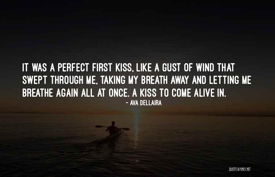 Taking Breath Away Quotes By Ava Dellaira