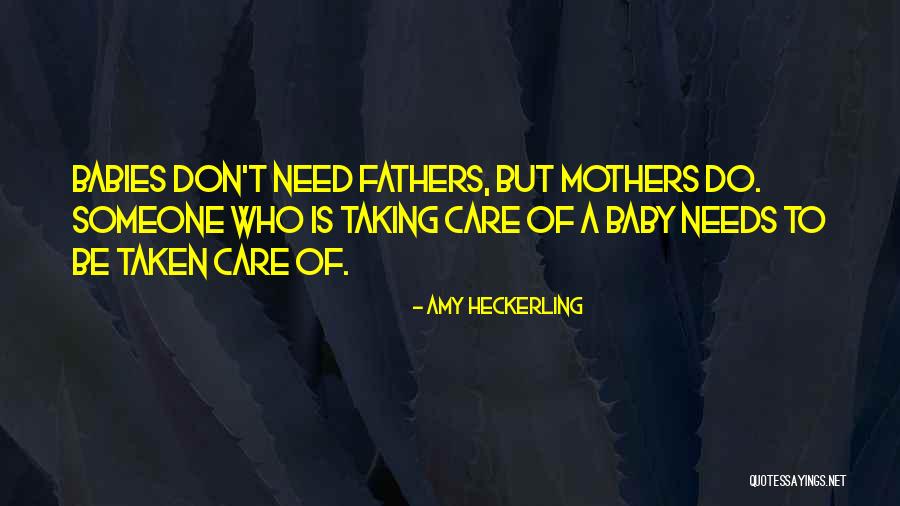 Taking Care Baby Quotes By Amy Heckerling