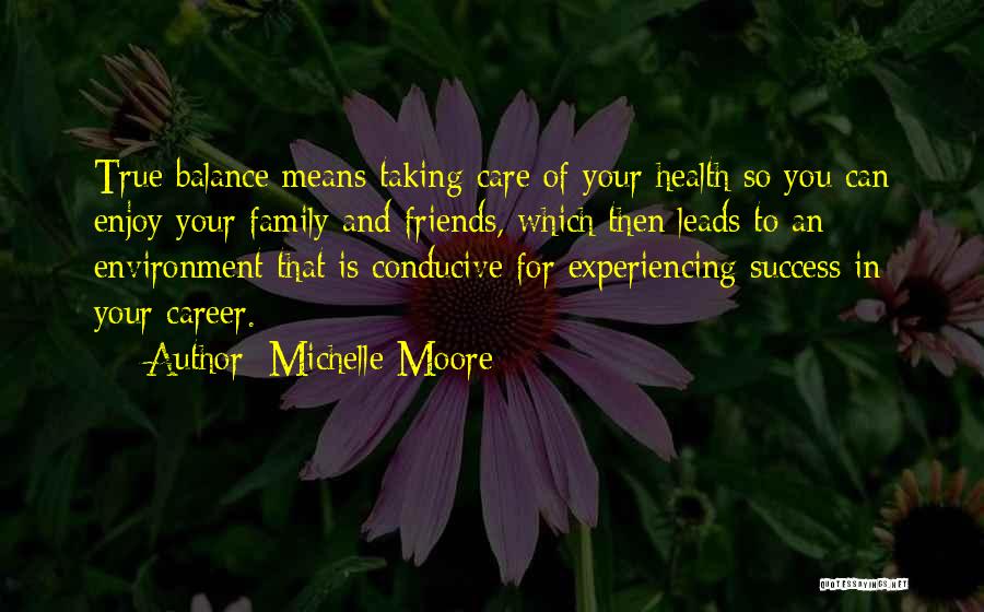 Taking Care Family Quotes By Michelle Moore