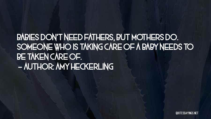 Taking Care Of Baby Quotes By Amy Heckerling