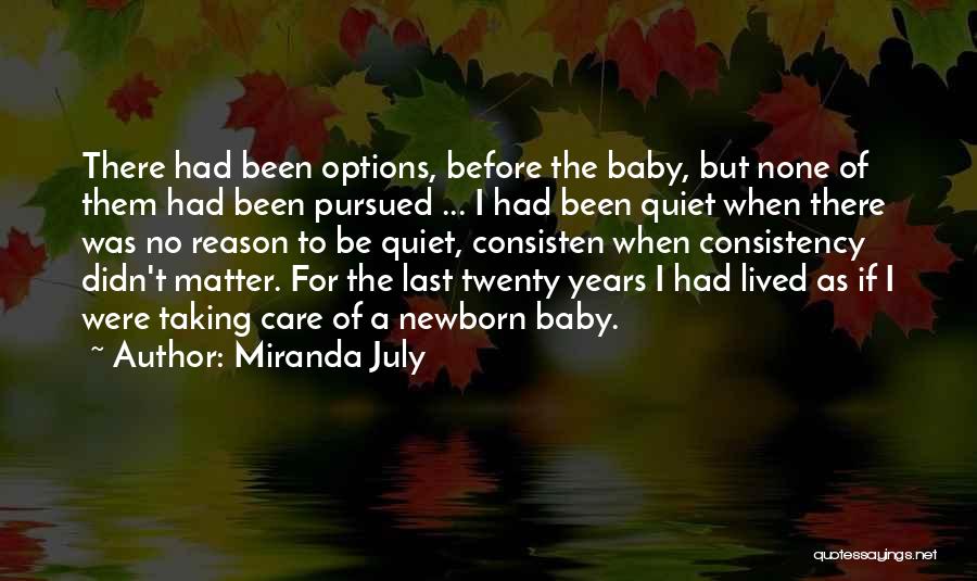 Taking Care Of Baby Quotes By Miranda July