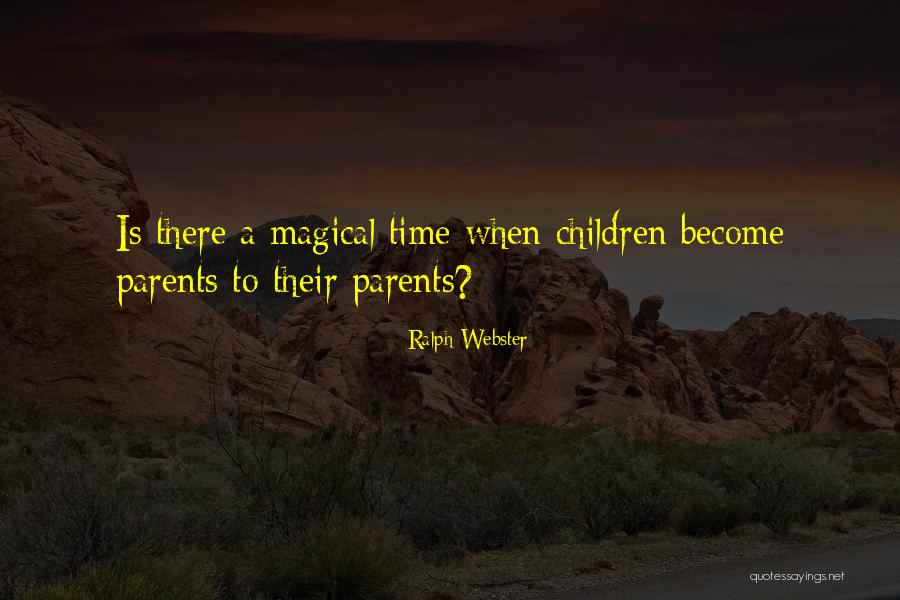 Taking Care Of Children Quotes By Ralph Webster Taking Care Of Children Quotes By Ralph Webster