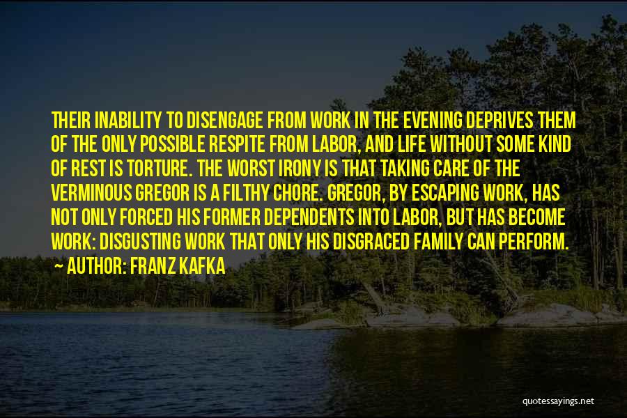 Taking Care Of Family Quotes By Franz Kafka
