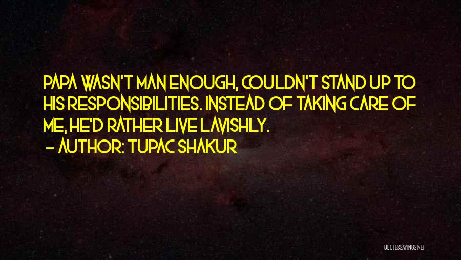 Taking Care Of Family Quotes By Tupac Shakur
