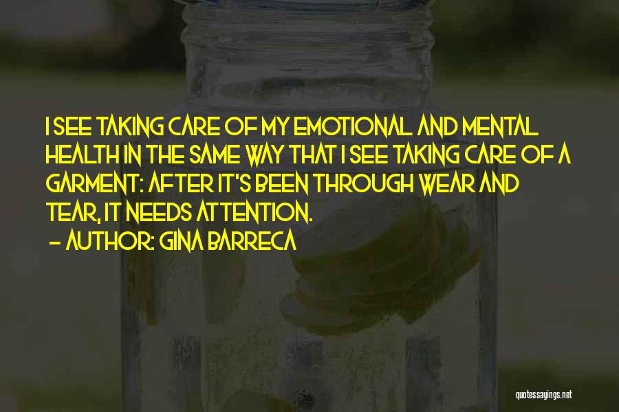 Taking Care Of Health Quotes By Gina Barreca