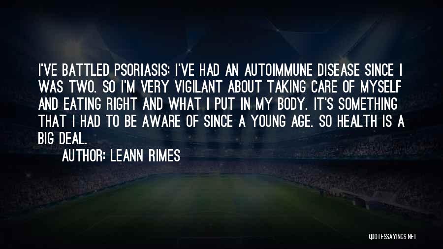 Taking Care Of Health Quotes By LeAnn Rimes