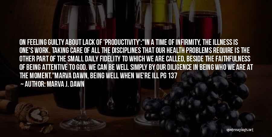 Taking Care Of Health Quotes By Marva J. Dawn