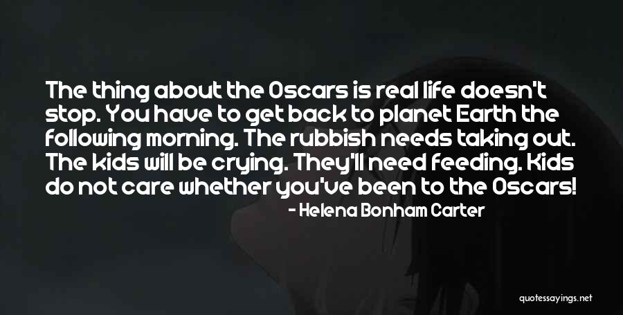 Taking Care Of Kids Quotes By Helena Bonham Carter Taking Care Of Kids Quotes By Helena Bonham Carter