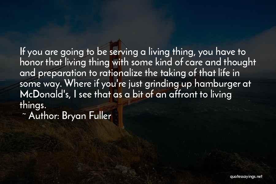 Taking Care Of Life Quotes By Bryan Fuller
