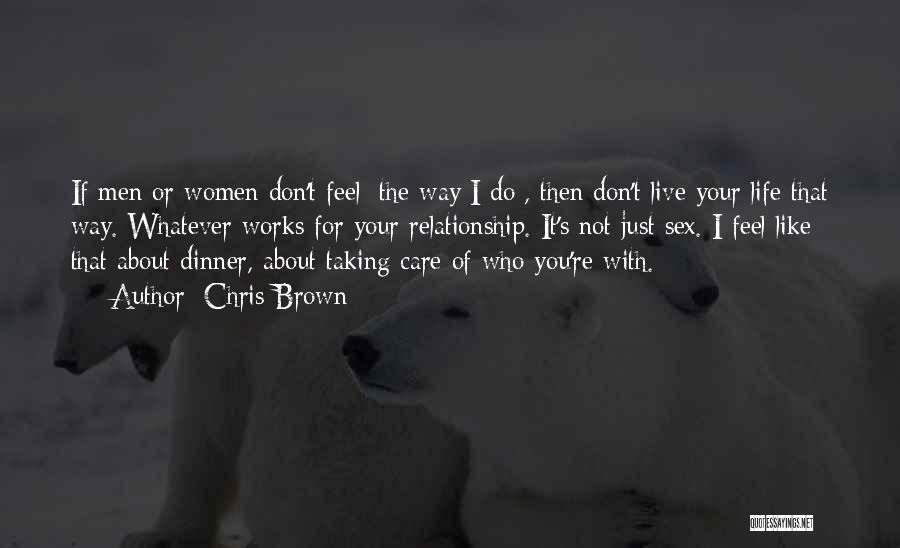 Taking Care Of Life Quotes By Chris Brown
