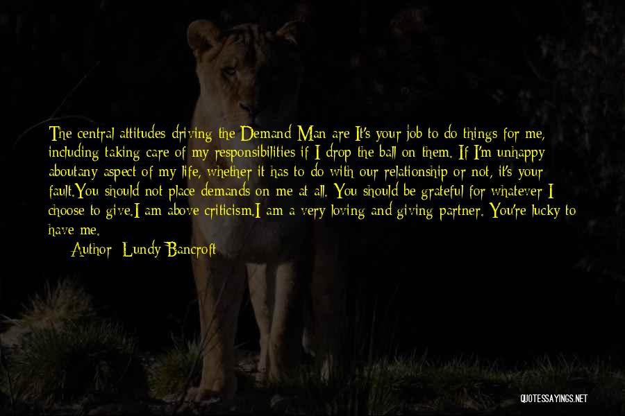 Taking Care Of Life Quotes By Lundy Bancroft