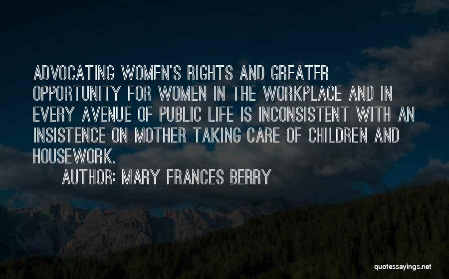 Taking Care Of Mother Quotes By Mary Frances Berry