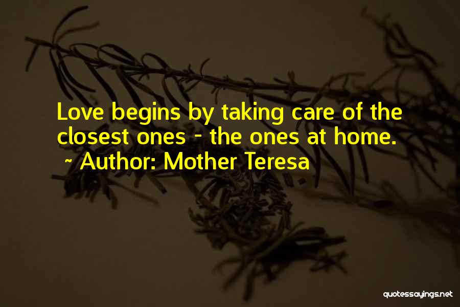 Taking Care Of Mother Quotes By Mother Teresa