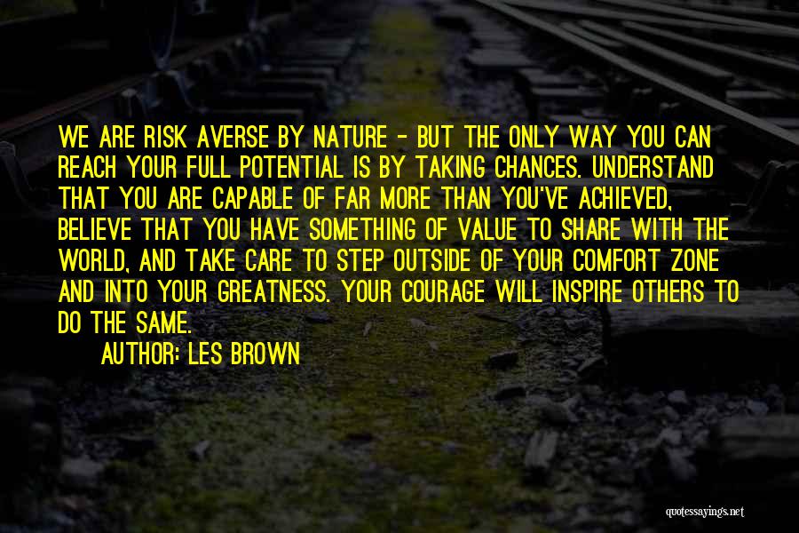 Taking Care Of Nature Quotes By Les Brown