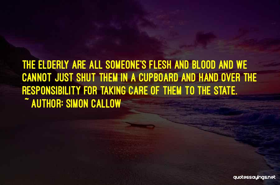 Taking Care Of The Elderly Quotes By Simon Callow