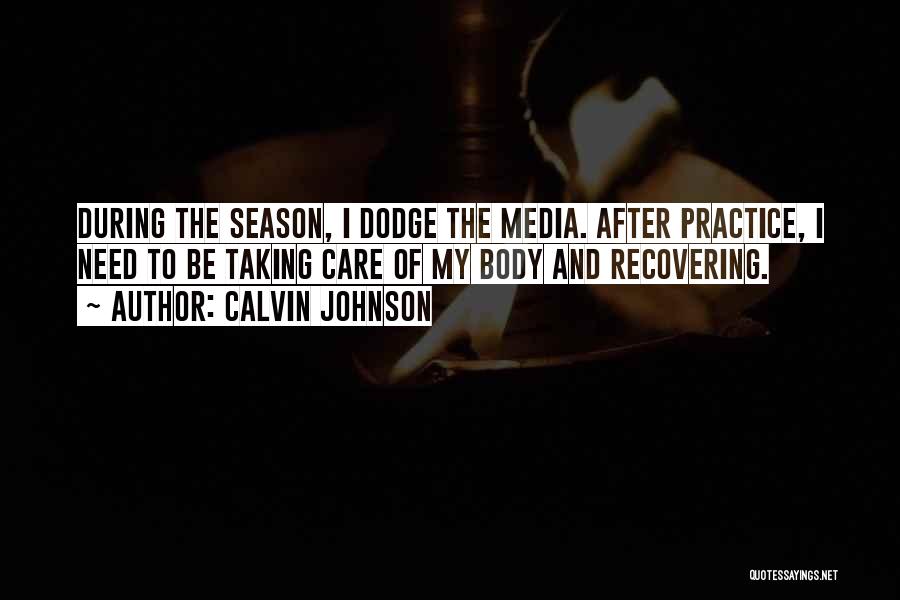 Taking Care Of Your Body Quotes By Calvin Johnson