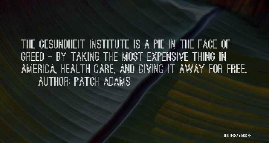 Taking Care Of Your Health Quotes By Patch Adams