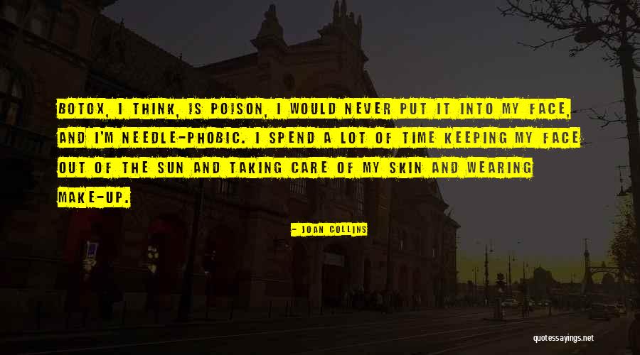 Taking Care Of Your Skin Quotes By Joan Collins Taking Care Of Your Skin Quotes By Joan Collins