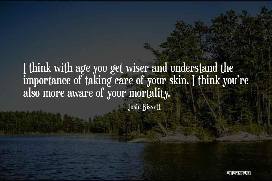 Taking Care Of Your Skin Quotes By Josie Bissett Taking Care Of Your Skin Quotes By Josie Bissett