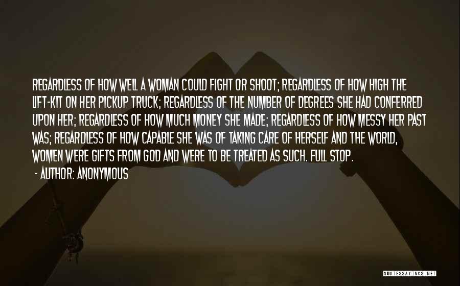 Taking Care Of Your Woman Quotes By Anonymous