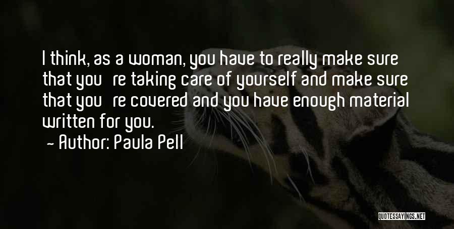 Taking Care Of Your Woman Quotes By Paula Pell