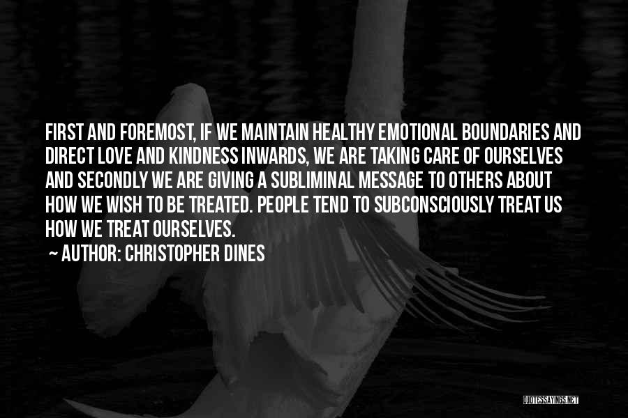 Taking Care Of Yourself First Quotes By Christopher Dines