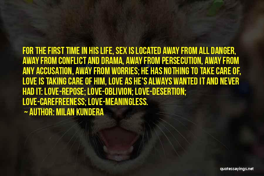 Taking Care Of Yourself First Quotes By Milan Kundera