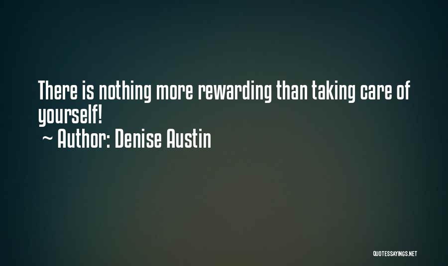 Taking Care Of Yourself Quotes By Denise Austin