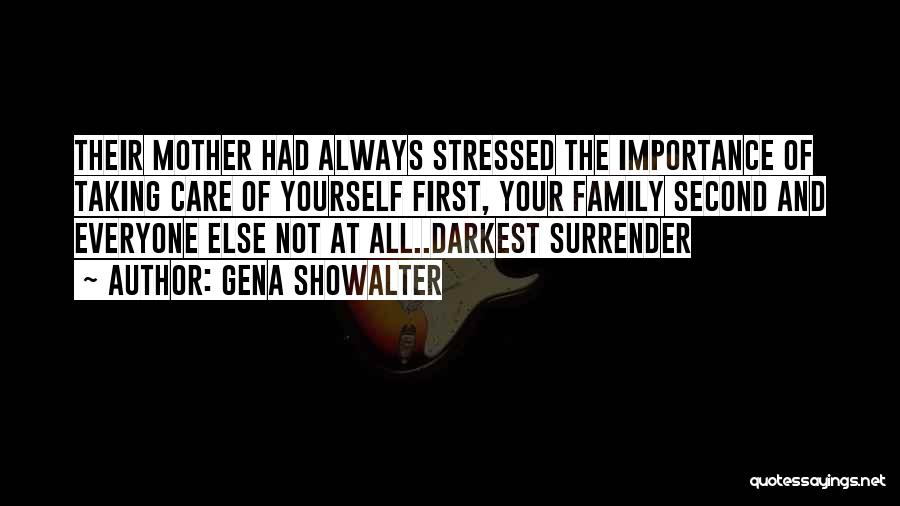 Taking Care Of Yourself Quotes By Gena Showalter