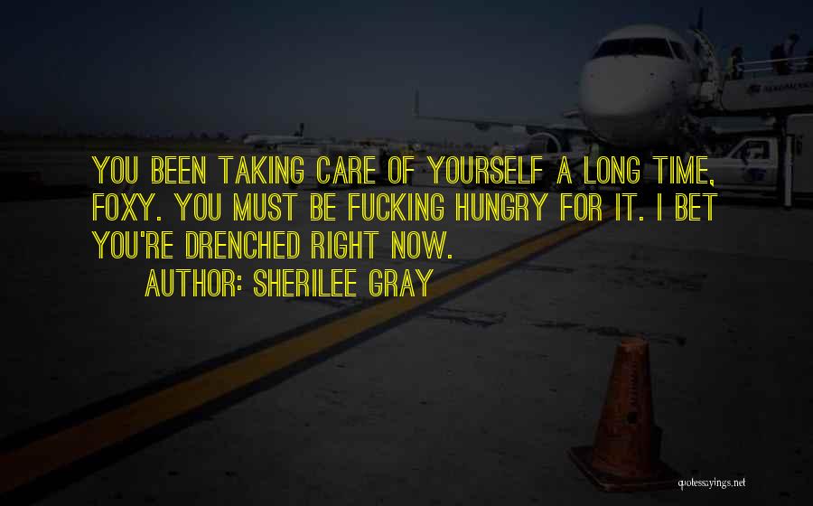 Taking Care Of Yourself Quotes By Sherilee Gray