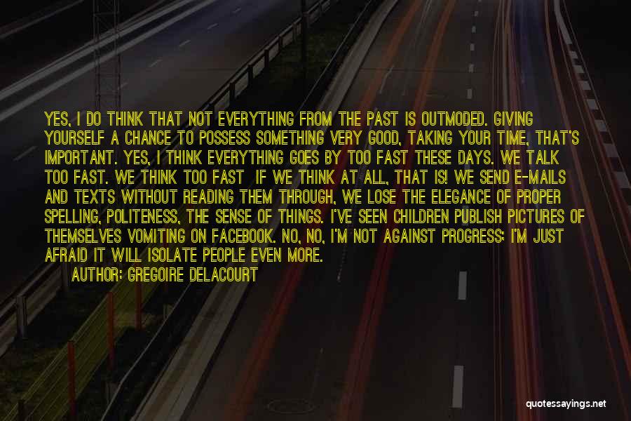 Taking Chance Quotes By Gregoire Delacourt