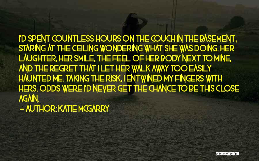 Taking Chance Quotes By Katie McGarry