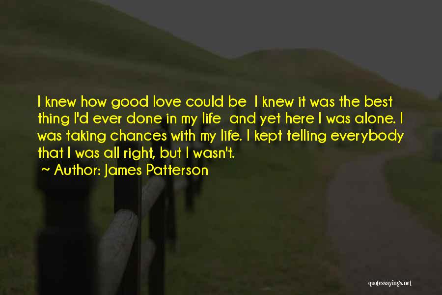 Taking Chances On Love Quotes By James Patterson