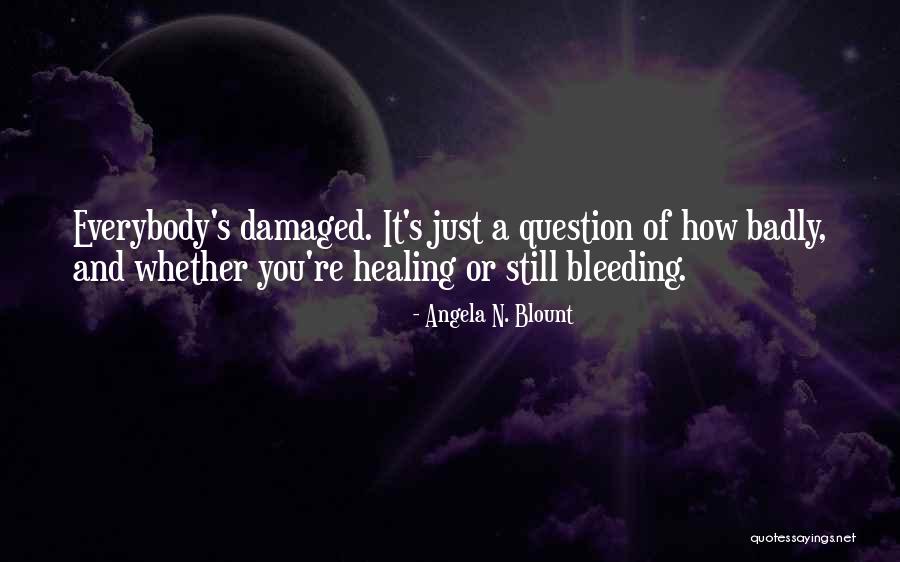 Taking Chances With Love Quotes By Angela N. Blount Taking Chances With Love Quotes By Angela N. Blount