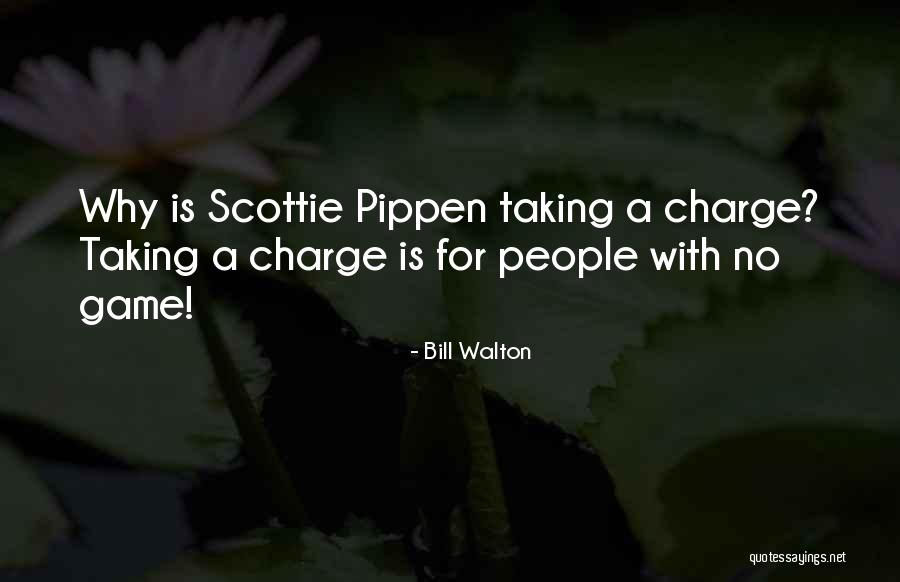 Taking Charge Quotes By Bill Walton Taking Charge Quotes By Bill Walton