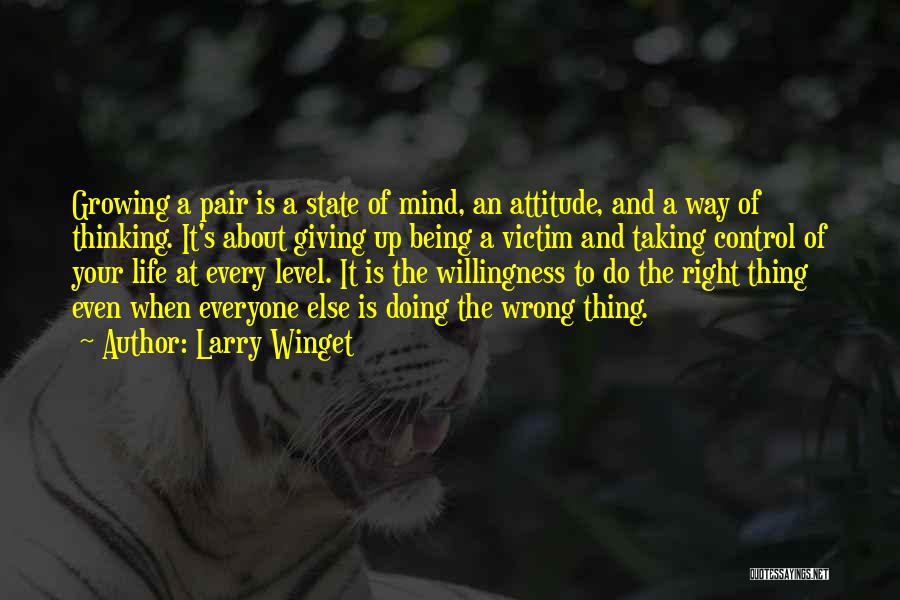 Taking Control Of My Life Quotes By Larry Winget