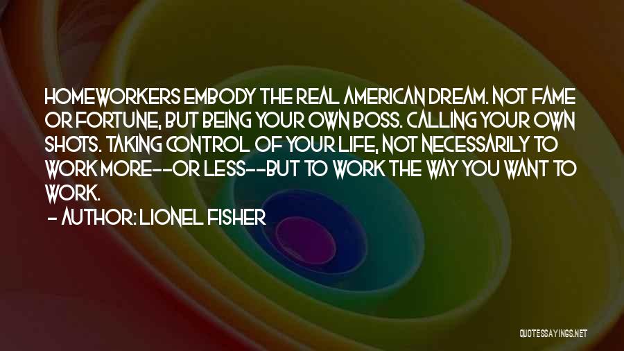 Taking Control Of My Life Quotes By Lionel Fisher