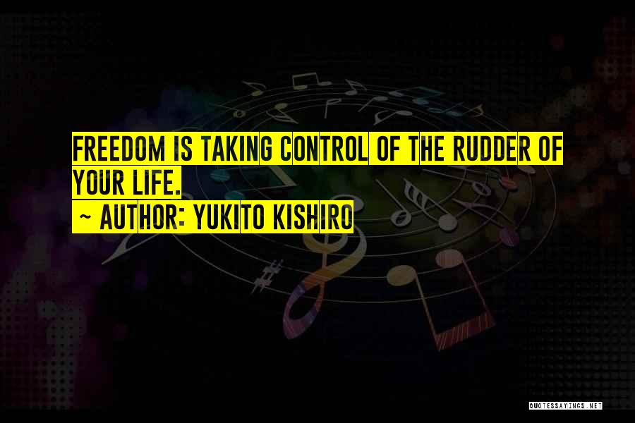 Taking Control Of My Life Quotes By Yukito Kishiro